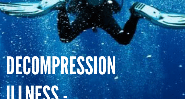 Scuba Diving - Decompression Illness